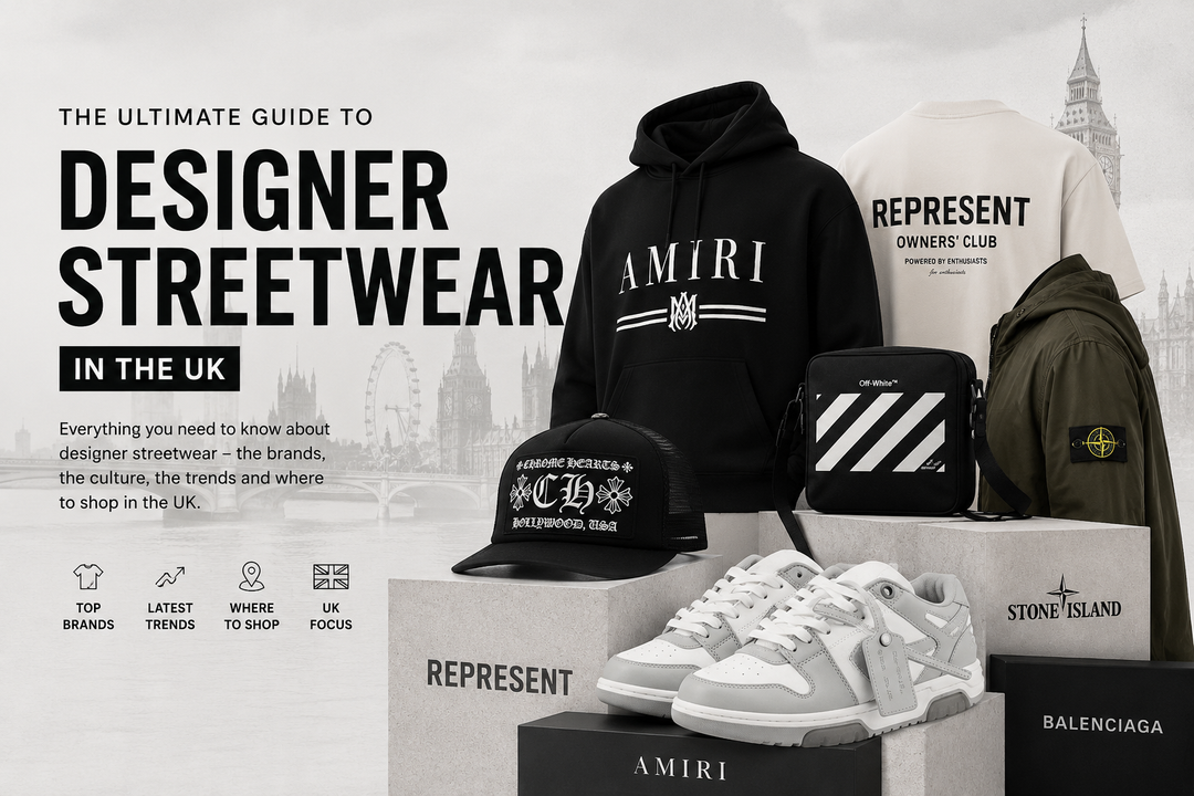 The Ultimate Guide to Designer Streetwear in the UK
